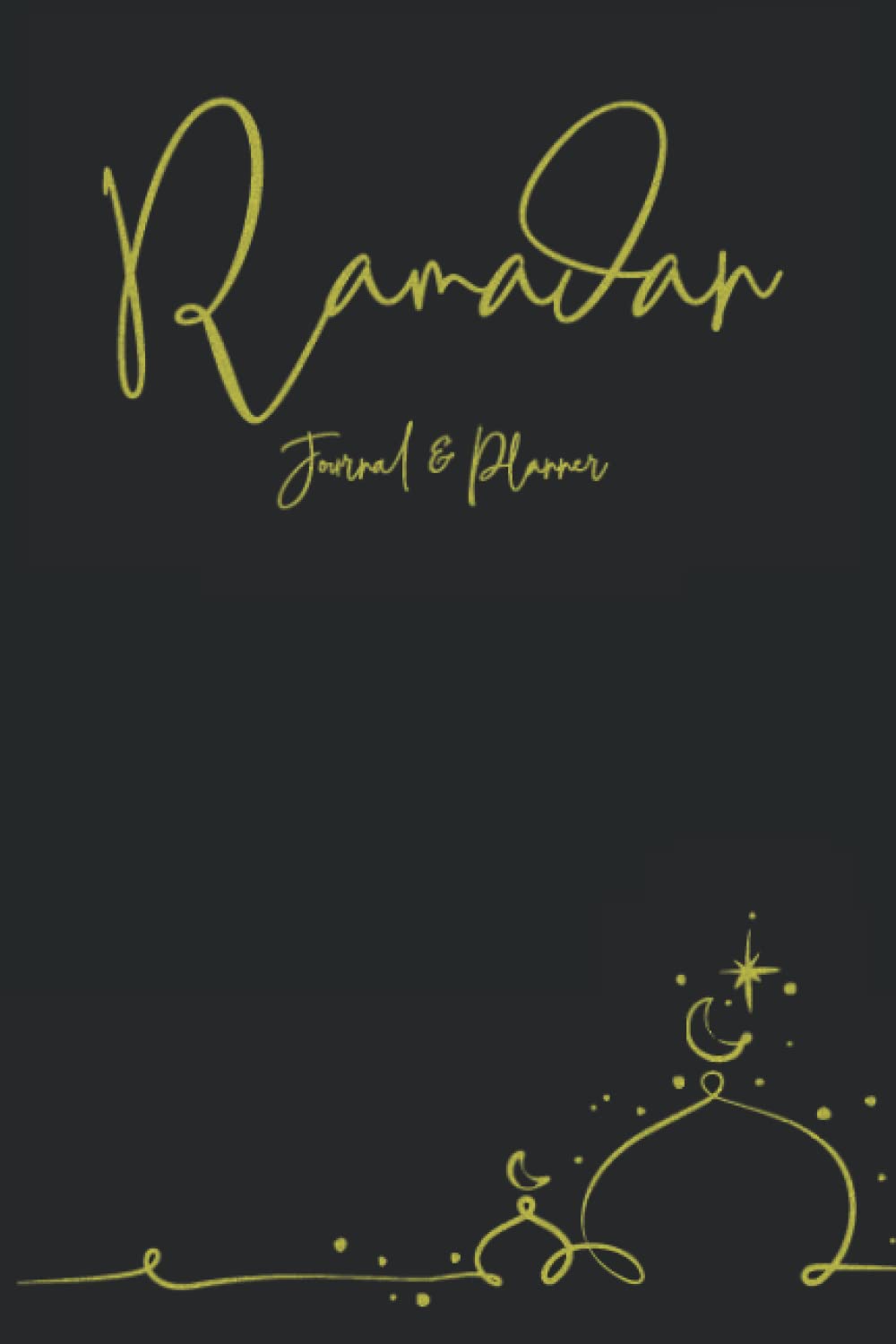 Ramadan Journal & Planner: 30 Days of Prayer, Gratitude, Fasting And Kindness , Ramadan gift for Daily Schedule with Journaling, Ramadan Calendar, Quran Reading , Meal Planner and more