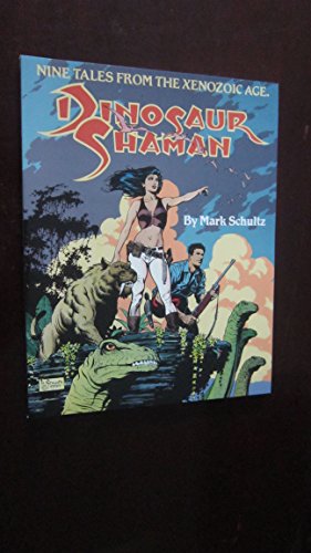 Dinosaur Shaman: Nine Tales from the Xenozoic Age