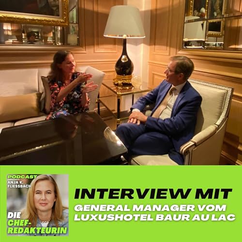 #54 Z&uuml;richer 5-Sterne-Luxushotel-Chef im Interview - Wilhelm Luxem vom Baur au Lac