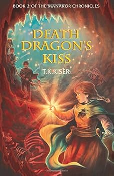 Paperback Death Dragon's Kiss (The Manakor Chronicles) Book