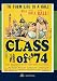 The Class Of '74