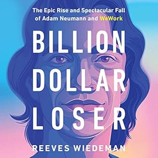 Billion Dollar Loser Audiobook By Reeves Wiedeman cover art