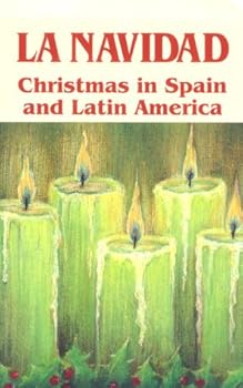 Paperback La Navidad: Christmas in Spain and Latin America Book