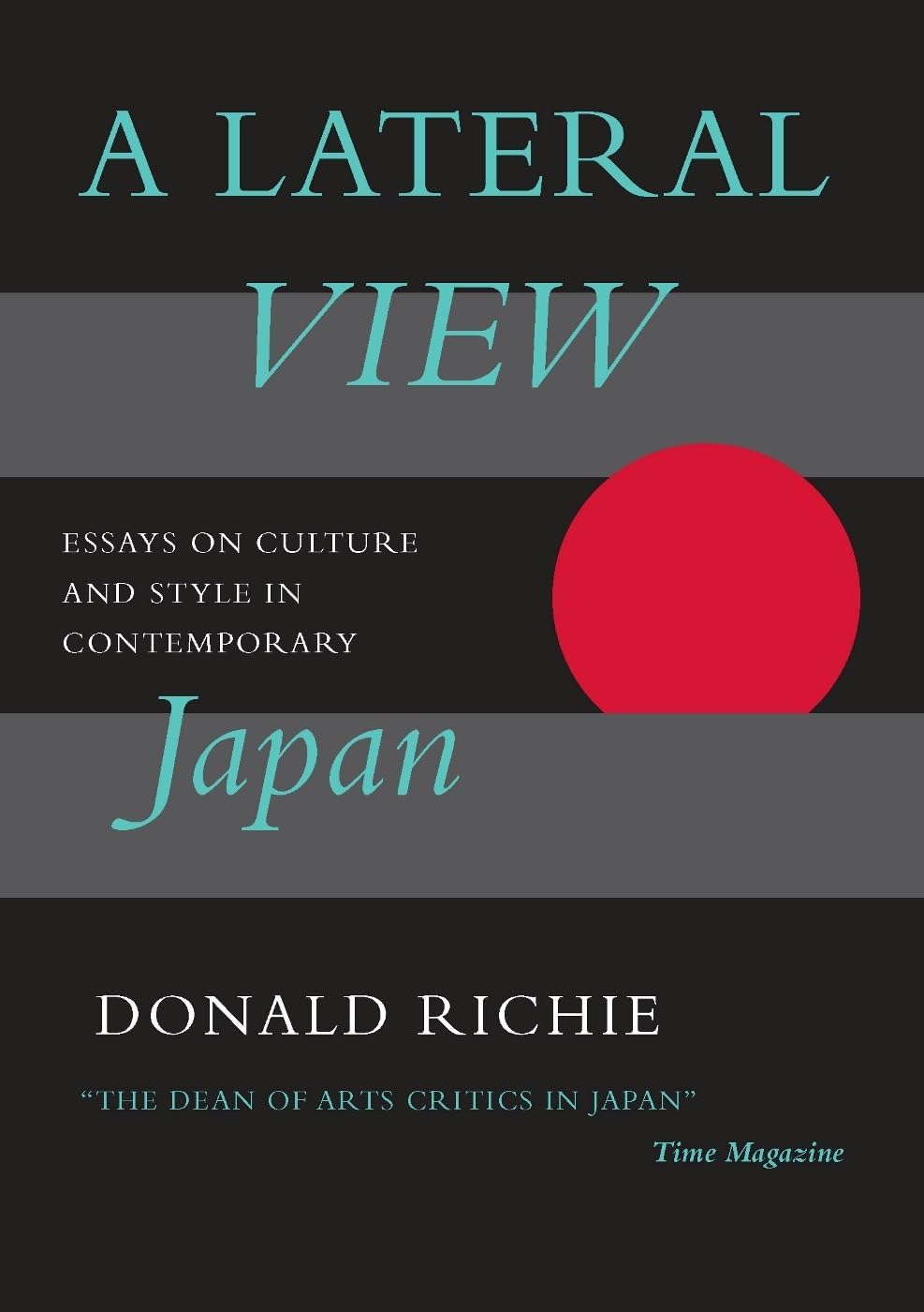 A Lateral View: Essays on Culture and Style in Contemporary Japan Paperback – June 1, 1992