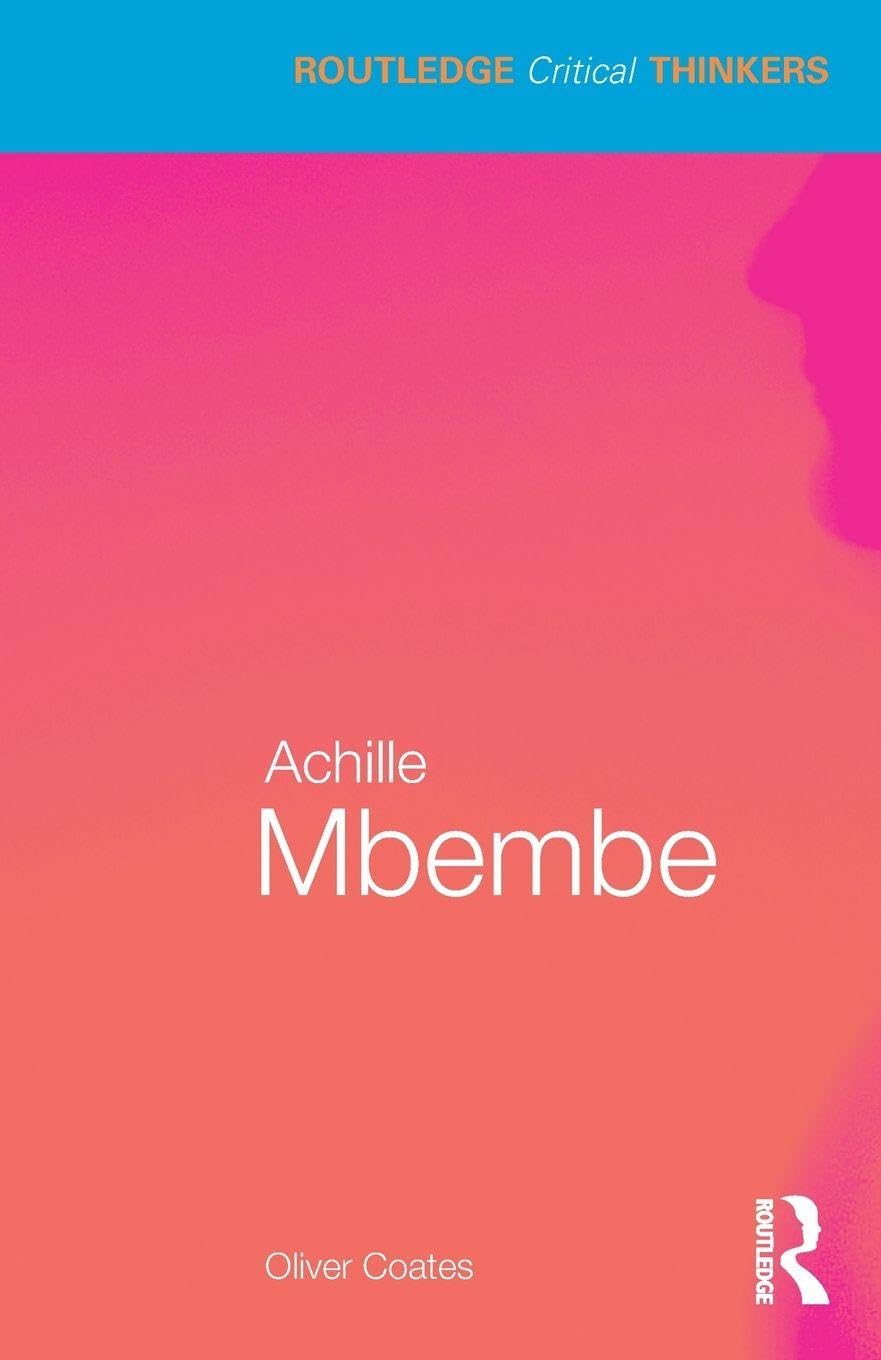 Achille Mbembe (Routledge Critical Thinkers)