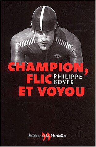 Champion, Flic Et Voyou 
