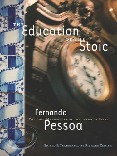 EDUCATION OF THE STOIC, THE : The Only Manuscript of the Baron of Teive