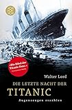 titanic film review writing  Die letzte Nacht der Titanic: Augenzeugen erzählen