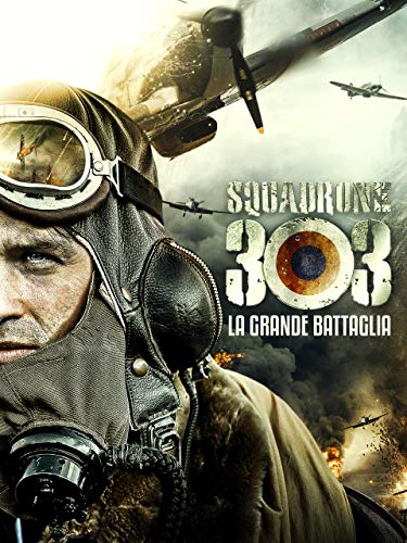  Squadrone 303 - La grande battaglia