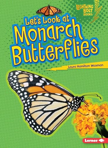 Let's Look at Monarch Butterflies (Lightning Bolt Books ® ― Animal Close-Ups)