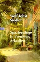 Auf der Pfaueninsel: Spaziergänge in Preussens Arkadien 3442720346 Book Cover