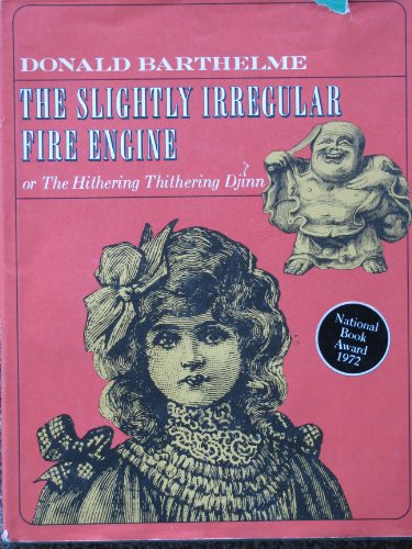The Slightly Irregular Fire Engine; or The Hith... 0374370389 Book Cover