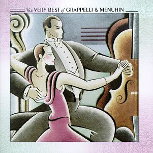 Very Best [Audio CD] Grappelli/Menuhin; Grappelli /Vln//Menuhin /Vln/; Grappelli/ Stephane / Menuhin/ Yehudi and Various