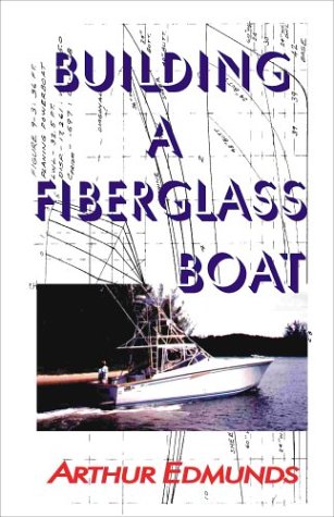 Building a Fiberglass Boat