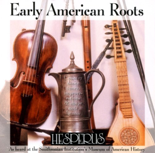 Early American Roots - Hesperus: Amazon.de: Musik-CDs & Vinyl