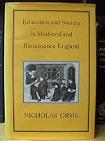 Education and Society in Medieval and Renaissance England 1852850035 Book Cover