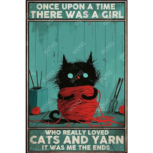WIZYXQ Metal Signs There Was A Girl Who Really Loved Cats And Yarn Sign Funny Vintage Tin Sign Aluminum Sign Retro Wall Decor for Home Office Farmhouse Yard Garden Shop Cafe Indoor Outdoor 8×12 Inches