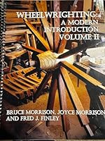 Wheelwrighting: A Modern Introduction Volume 2 0973194715 Book Cover