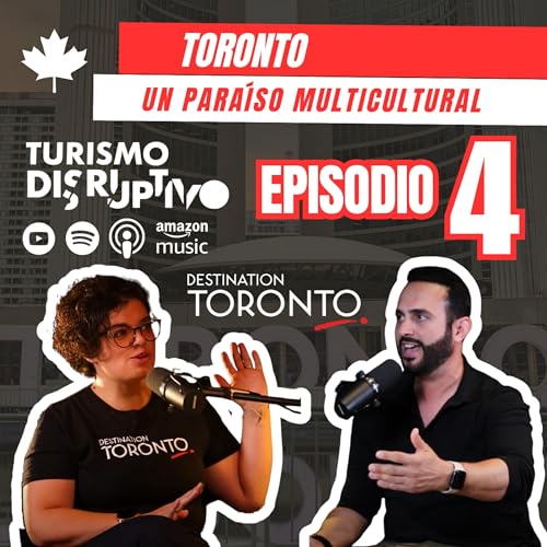 Toronto: Un Para&iacute;so Multicultural