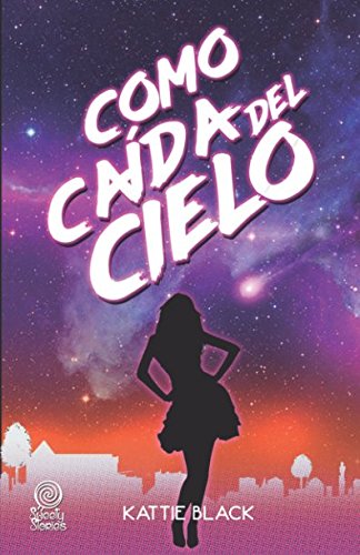 Como caída del cielo: (Una divertida y nostálgica historia de amor y autodescubrimiento)