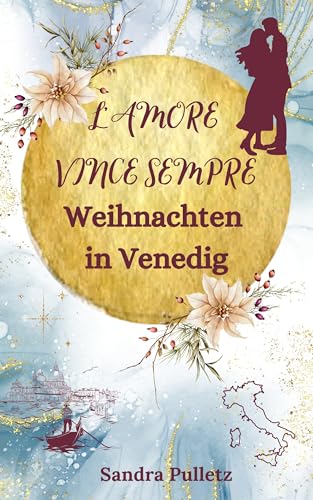 Weihnachten in Venedig: L'amore vince sempre