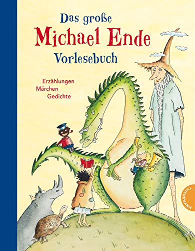 Das große Michael-Ende-Vorlesebuch: Sammlung von Geschichten, Gedichten...