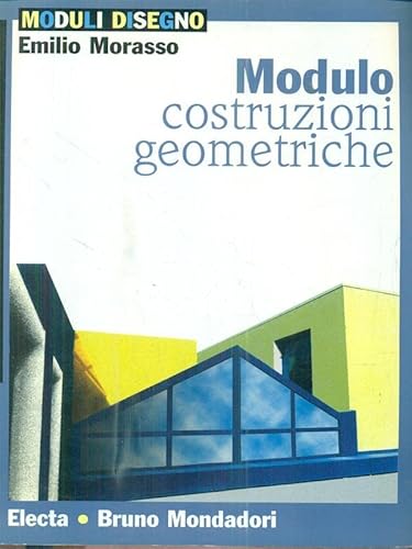 Modulo costruzioni geometriche. Per le Scuole