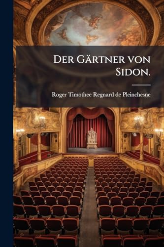 Der Gärtner von Sidon. (German Edition)