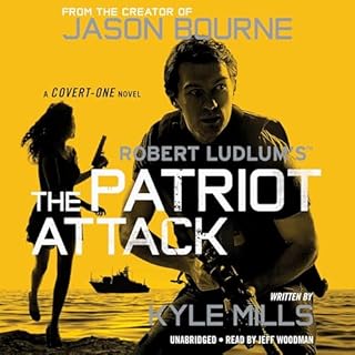Robert Ludlum's (TM) The Patriot Attack Audiolibro Por Kyle Mills arte de portada