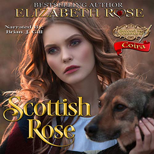 Scottish Rose: Coira -- Elizabeth Rose