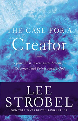 The Case for a Creator: A Journalist Investigates Scientific Evidence That Points Toward God (Case for ... Series) (English Edition)