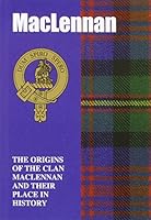 MacLaren: The Origins of the Clan MacLaren and Their Place in History 185217093X Book Cover
