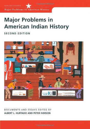 Major Problems in American Indian History: Documents and Essays (Major Problems in American History Series)