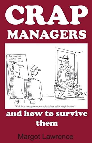 Crap Managers: and how to survive them