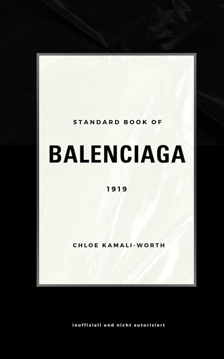 Standard Book of Balenciaga: Innovation und Kühnheit: Balenciaga Vermächtnis in der Welt des Luxus (Standard book of (DE))