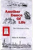 Another Dance of Life: The Aftermath of War 1931575312 Book Cover