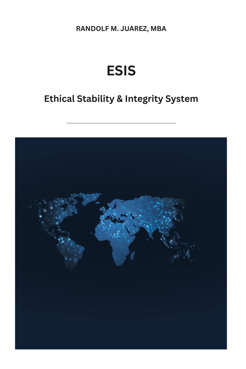 ESIS® — The Foundational Model for Ethical Stability and Financial Integrity