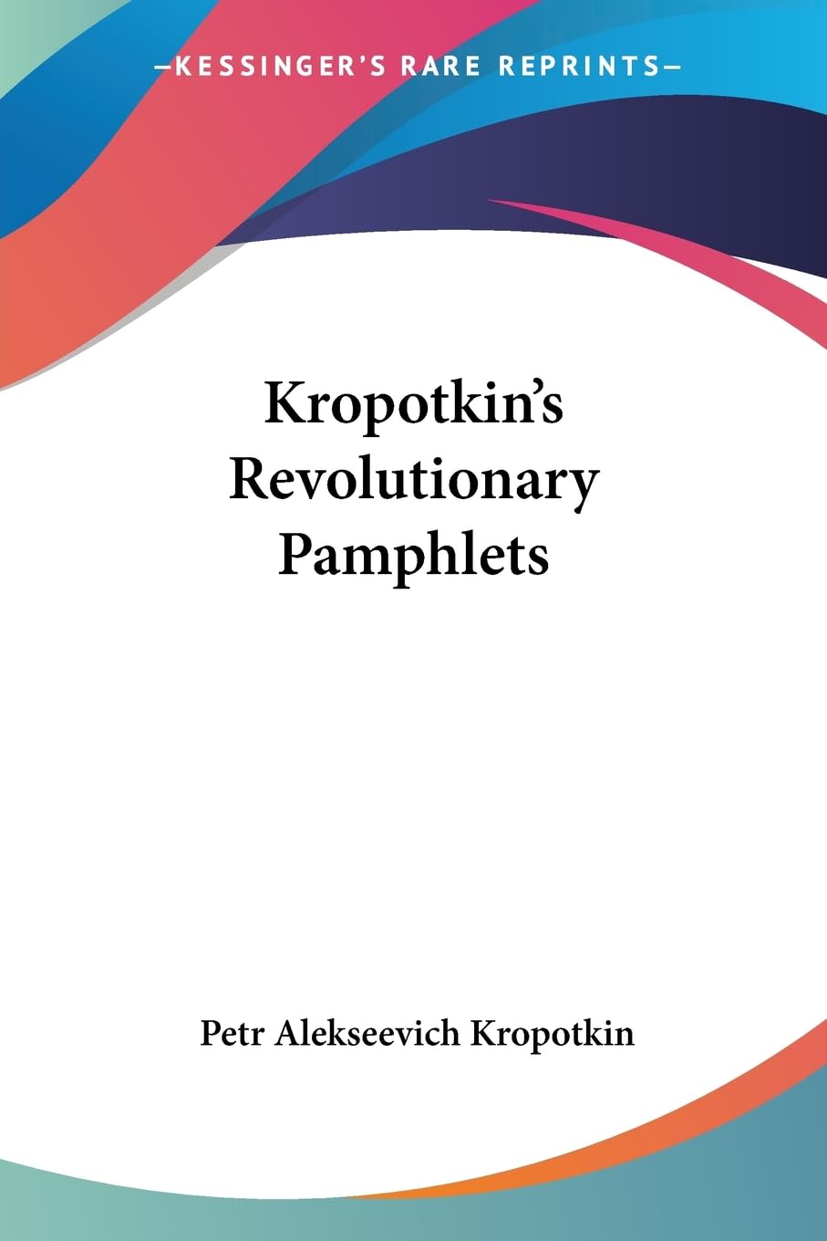 Buy Kropotkin's Revolutionary Pamphlets — BookShops.in