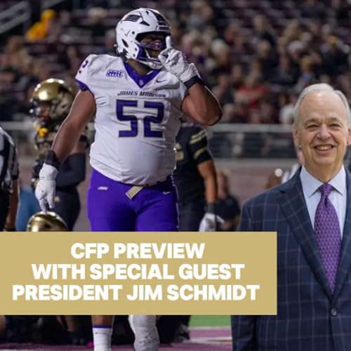 Page de couverture de Season 4. Episode 20: President Schmidt and College Football Playoff Preview