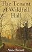 The Tenant of Wildfell Hall: Filibooks Classics (Illustrated)
