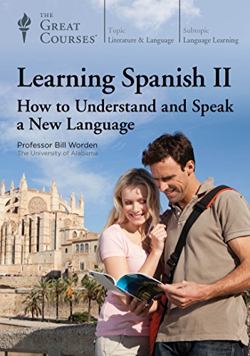 Learning Spanish II: How to Understand and Speak a New