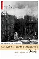 Varsovie 44: récit d'insurrection 2746705052 Book Cover
