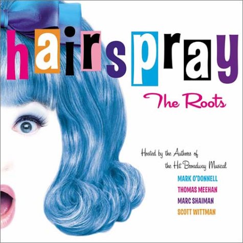 Hairspray: The Roots