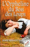L'Orpheline du bois des loups 2258062535 Book Cover