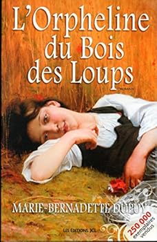 L'Orpheline du bois des loups - Book #1 of the La Saga des Bories