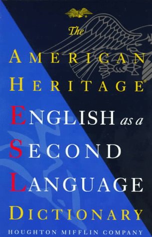 The American Heritage English As a Second Language Dictionary: American ...