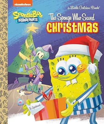 The Sponge Who Saved Christmas, blue book cover featuring SpongeBob in a red hat, holding an orange gift and Squidward decorating a tree.