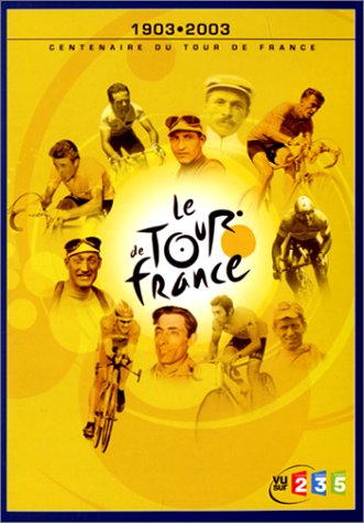 France-1903.2003 centenaire du Tour de France [Édition Prestige]