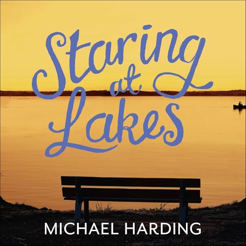 Staring at Lakes: A Memoir of Love, Melancholy and Magical Thinking Audiolibro Por Michael Harding arte de portada