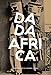 Produktbild Dada Africa: Sources et influences extra-occidentales